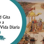 Bhagavad Gita Aplicado a Nuestra Vida Diaria